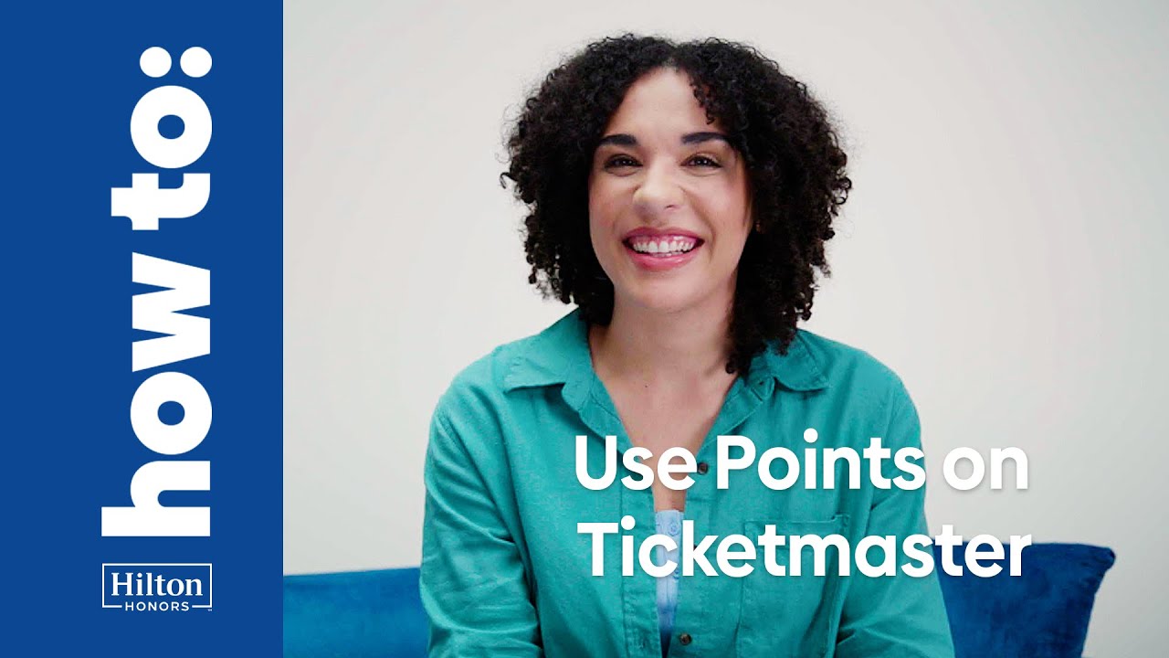 How To Use Hilton Honors Points on Ticketmaster