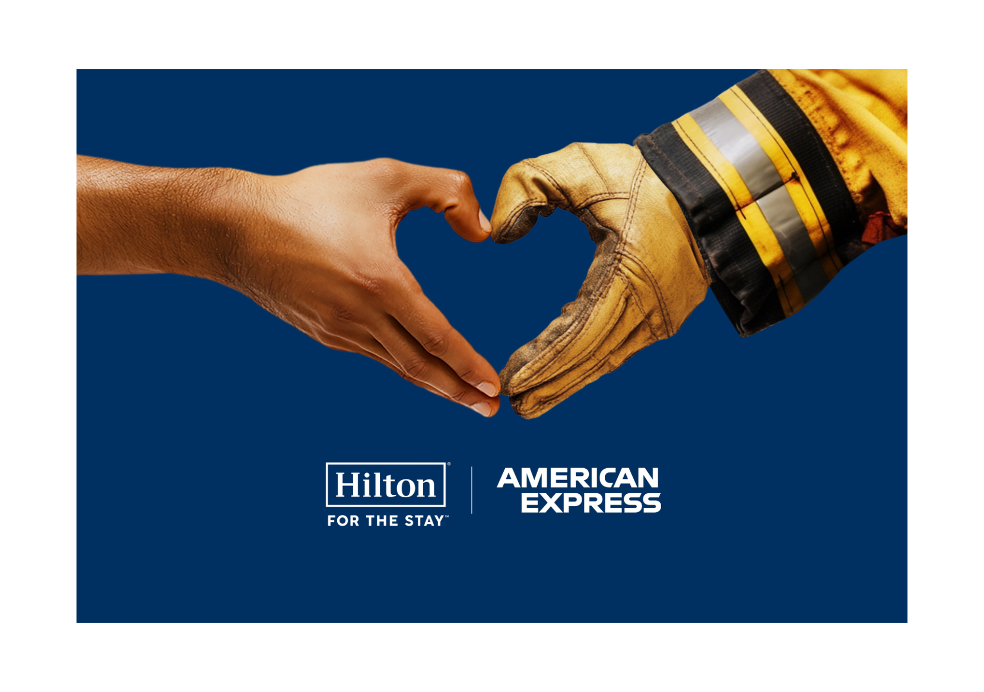 Hilton and American Express to Provide Hotel Rooms to Support Los Angeles Wildfire Relief, a person's hand and a firefighter's hand coming together to make a heart symbol, Hilton For the Stay Logo and American Express Logo, blue background