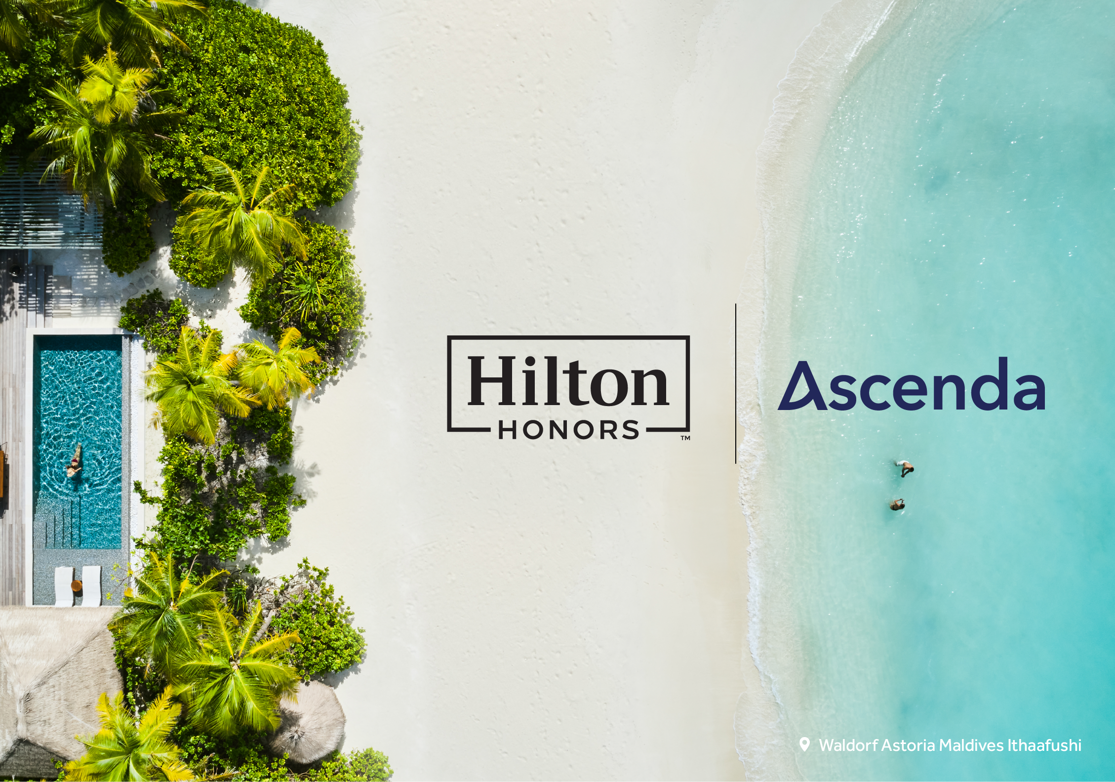 The Hilton Honors and Ascenda logos over an arial photo of the beach at the Waldorf Astoria Maldives Ithaafushi