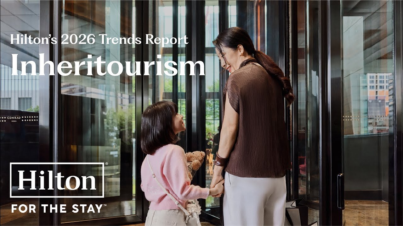 Inheritourism: Travel Runs in the Family | Hilton’s 2026 Trends Report